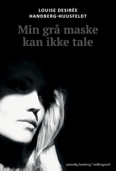 Min grå maske kan ikke tale – omslag til lydbogen af Louise Desirée Handberg-Huusfeldt