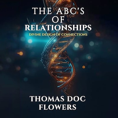 The ABCs of Relationships – omslag til lydbogen af Flowers Thomas Doc