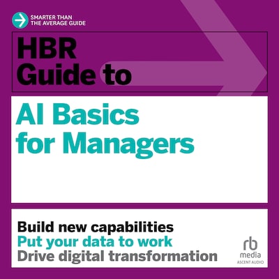 HBR Guide to AI Basics for Managers – omslag til lydbogen af HARVARD BUSINESS REVIEW