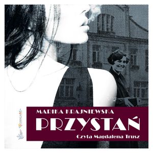 Przystań – okładka audiobooka, autor Marika Krajniewska