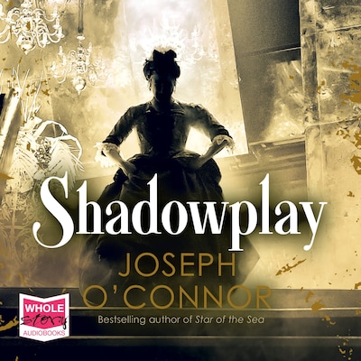 Shadowplay – omslag til lydbogen af Joseph O'Connor