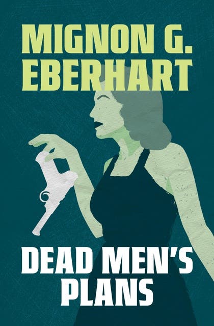 Dead Men's Plans – omslag til lydbogen af Mignon G Eberhart