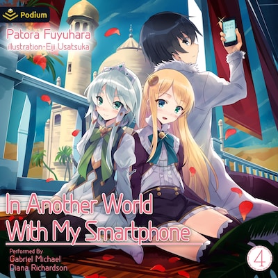 In Another World with My Smartphone: Volume 4 – omslag til lydbogen af Patora Fuyuhara