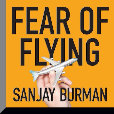 Fear of Flying – omslag til lydbogen af Sanjay Burman