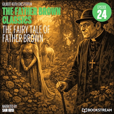 The Fairy Tale of Father Brown (The Father Brown Classics, Episode 24) – omslag til lydbogen af G. K. Chesterton