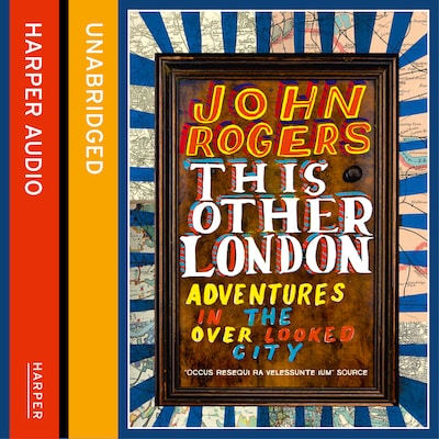 This Other London – omslag til lydbogen af John Rogers