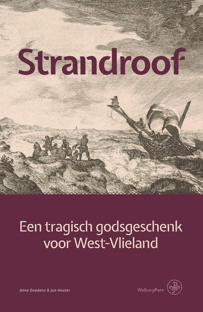 Strandroof: Een tragisch godsgeschenk voor West-Vlieland – omslag van het luisterboek van Anne Doedens,Jan Houter