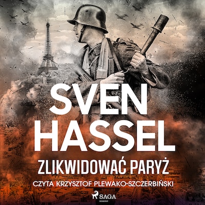 Zlikwidować Paryż – okładka audiobooka, autor Sven Hassel
