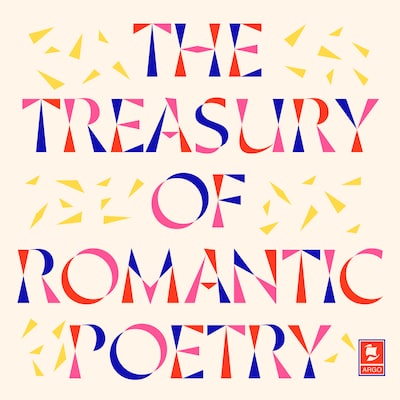 The Treasury of Romantic Poetry