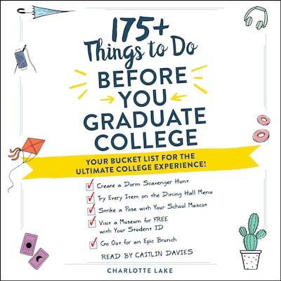 175+ Things to Do Before You Graduate College