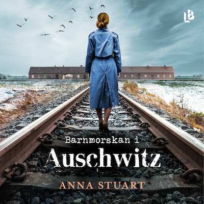 Barnmorskan i Auschwitz – omslag till ljudboken av Anna Stuart