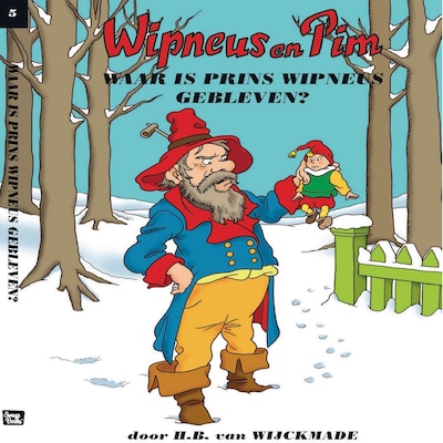 Waar is prins Wipneus gebleven