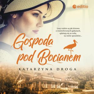 Gospoda pod Bocianem – okładka audiobooka, autor Katarzyna Droga