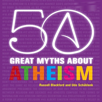 50 Great Myths About Atheism – omslag til lydbogen af Russell Blackford, Udo Schüklenk
