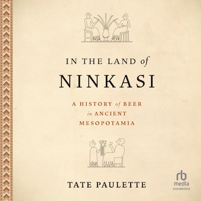 In the Land of Ninkasi – omslag til lydbogen af Tate Paulette