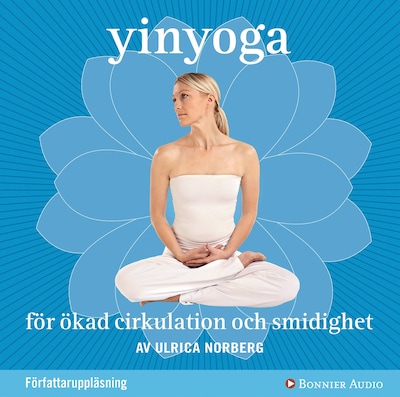 Yinyoga för ökad cirkulation och smidighet