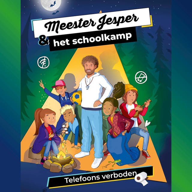 Meester Jesper & het schoolkamp: Telefoons verboden – omslag van het luisterboek van Jesper Hesseling