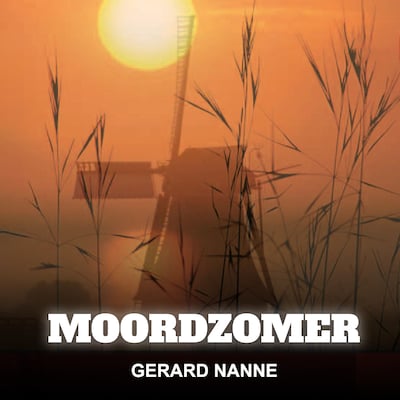 Moordzomer – omslag van het luisterboek van Gerard Nanne