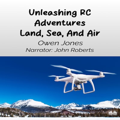 Unleashing RC Adventures Land, Sea And Air