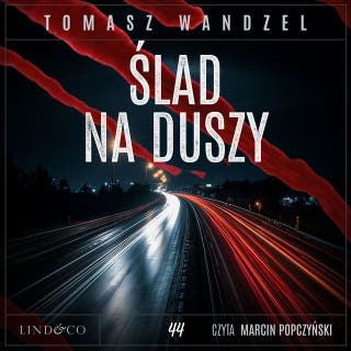 Ślad na duszy. Komisarz Oczko (44) – okładka audiobooka, autor Tomasz Wandzel