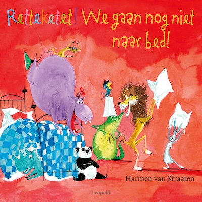 Retteketet! We gaan nog niet naar bed!