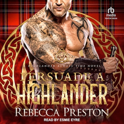 Persuade a Highlander – omslag til lydbogen af Rebecca Preston