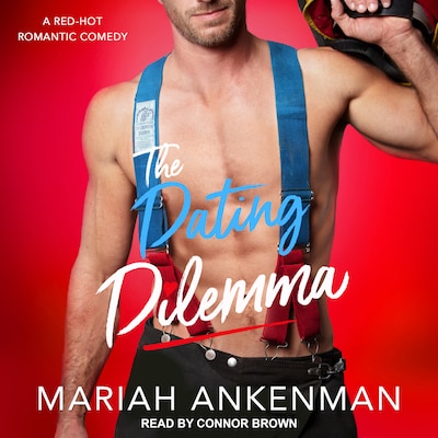 The Dating Dilemma – omslag til lydbogen af Mariah Ankenman