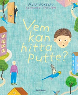 Vem kan hitta Putte? – omslag till ljudboken av Elisabet Ericson,Ester Roxberg