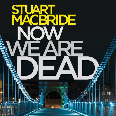 Now We Are Dead