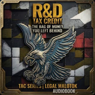 The R&D Tax Credit: The Bag of Money That You Left Behind – omslag till ljudboken av Egal Malotok