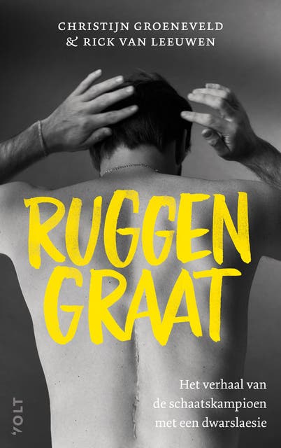 Ruggengraat: Verhaal van de schaatskampioen met een dwarslaesie – omslag van het luisterboek van Christijn Groeneveld,Rick van Leeuwen