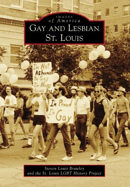 Gay and Lesbian St. Louis – omslag til lydbogen af Steven Louis Brawley, St Louis Lgbt History Project