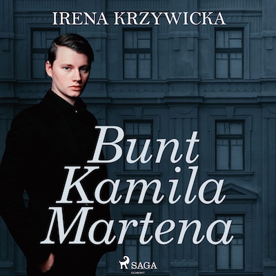 Bunt Kamila Martena – okładka audiobooka, autor Irena Krzywicka
