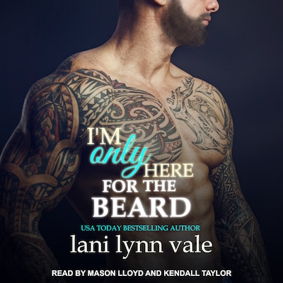 I'm Only Here for the Beard – omslag til lydbogen af Lani Lynn Vale
