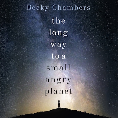 The Long Way to a Small, Angry Planet
