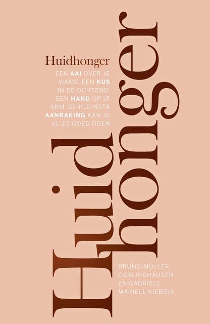 Huidhonger: Een aai over je wang, een kus in de ochtend, een hand op je arm. De kleinste aanraking kan je al zo goed doen – omslag van het luisterboek van Bruno Müller-Oerlinghausen,Gabriele Mariell Kiebgis