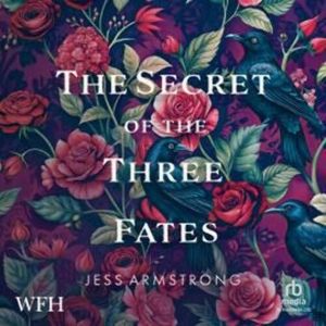 The Secret of the Three Fates – okładka audiobooka, autor Jess Armstrong