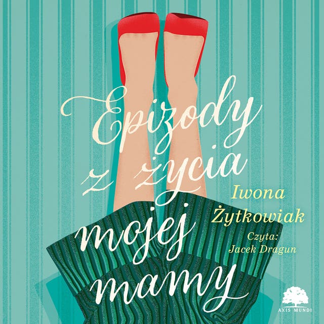 Epizody z życia mojej mamy