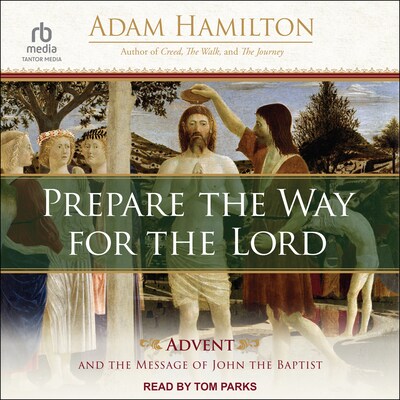 Prepare the Way for the Lord – omslag til lydbogen af Adam Hamilton