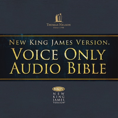 Voice Only Audio Bible - New King James Version, NKJV (Narrated by Bob Souer): Complete Bible