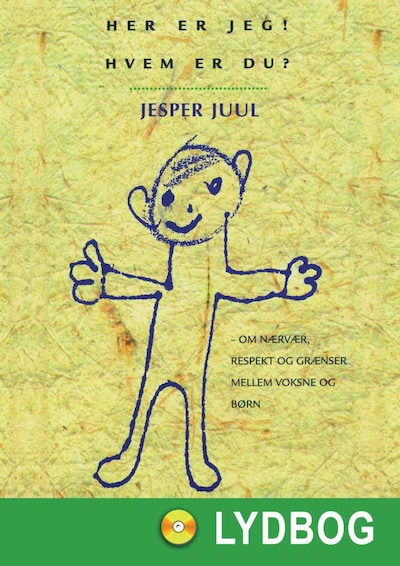 Her er jeg - Hvem er du – omslag til lydbogen af Jesper Juul