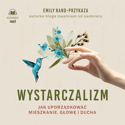 Wystarczalizm – okładka audiobooka, autor Emily Rand-Przykaza
