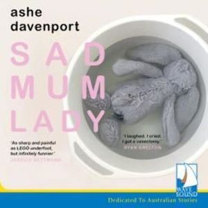 Sad Mum Lady – okładka audiobooka, autor Ashe Davenport