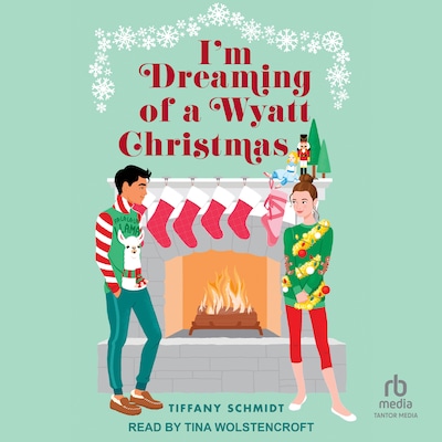 I'm Dreaming of a Wyatt Christmas – omslag til lydbogen af Tiffany Schmidt