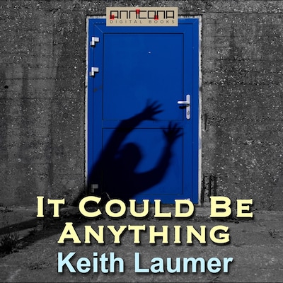 It Could Be Anything