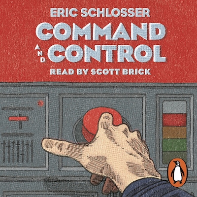 Command and Control – omslag til lydbogen af Eric Schlosser