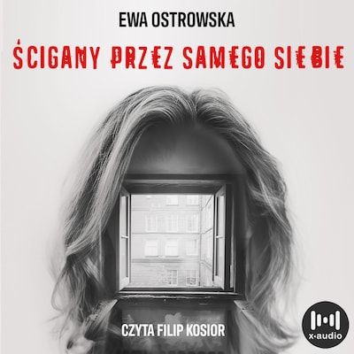 Ścigany przez samego siebie – okładka audiobooka, autor Ewa Ostrowska