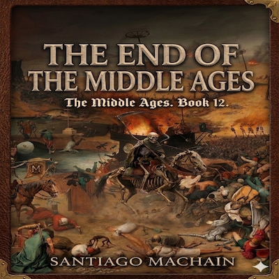 The End of the Middle Ages