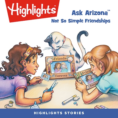 Ask Arizona: Not So Simple Friendships