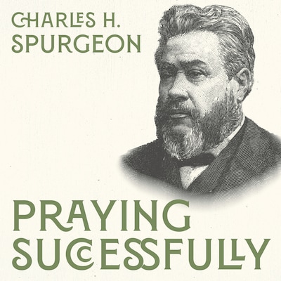 Praying Successfully – omslag til lydbogen af Charles H. Spurgeon